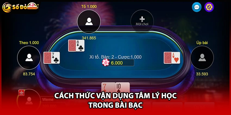 Cách thức vận dụng tâm lý học trong bài bạc