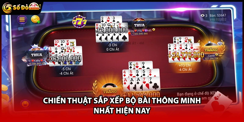 Chiến thuật sắp xếp bộ bài thông minh nhất hiện nay