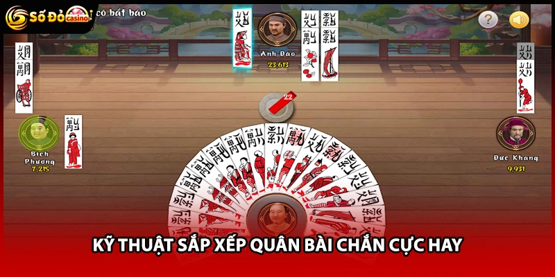 Kỹ thuật sắp xếp quân bài Chắn cực hay